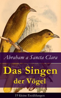 Cover Das Singen der Vögel: 19 kleine Erzählungen