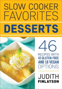 Cover Slow Cooker Favorites: Desserts