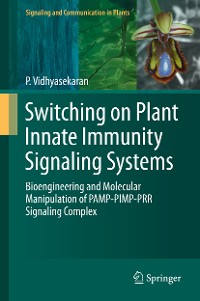 Cover Switching on Plant Innate Immunity Signaling Systems