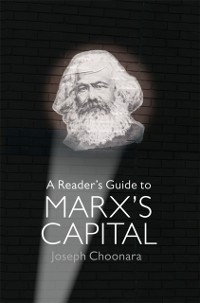 Cover A Reader's Guide To Marx's Capital