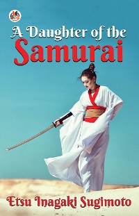Cover A Daughter of the Samurai