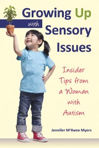 Cover Growing Up with Sensory Issues