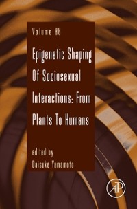 Cover Epigenetic Shaping of Sociosexual Interactions: From Plants to Humans