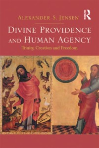 Cover Divine Providence and Human Agency