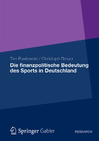 Cover Die finanzpolitische Bedeutung des Sports in Deutschland