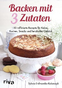 Cover Backen mit 3 Zutaten