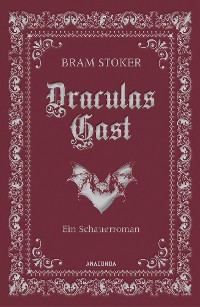 Cover Draculas Gast. Ein Schauerroman mit dem ursprünglich 1. Kapitel von "Dracula"