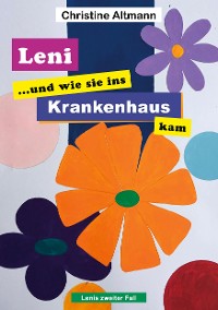 Cover Leni und wie sie ins Krankenhaus kam