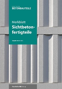 Cover Merkblatt Sichtbetonfertigteile