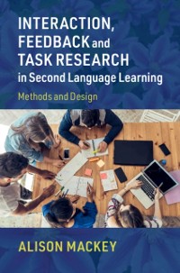Cover Interaction, Feedback and Task Research in Second Language Learning