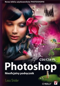Cover Photoshop CS6/CS6 PL. Nieoficjalny podr?cznik