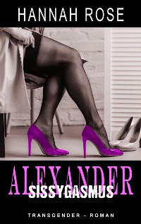 Cover Alexander - Sissygasmus