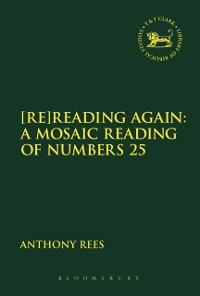 Cover [Re]Reading Again: A Mosaic Reading of Numbers 25