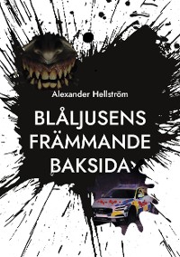 Cover Blåljusens främmande baksida