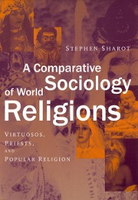 Cover A Comparative Sociology of World Religions