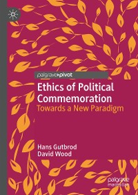 Cover Ethics of Political Commemoration