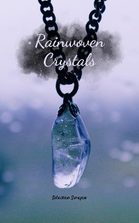 Cover Rainwoven Crystals