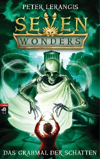 Cover Seven Wonders - Das Grabmal der Schatten