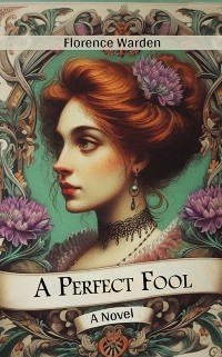 Cover Perfect Fool A Novel