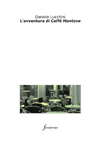 Cover L'avventura di Caffè Mantova