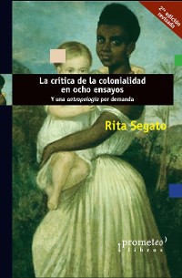 Cover La crítica de la colonialidad en ocho ensayos