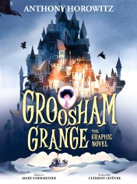 Cover Groosham Grange Graphic Novel
