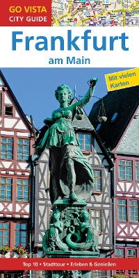 Cover GO VISTA: Reiseführer Frankfurt am Main