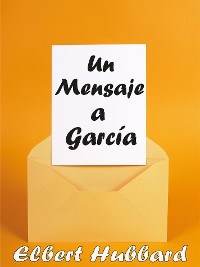 Cover Un Mensaje a García