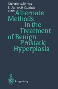 Cover Alternate Methods in the Treatment of Benign Prostatic Hyperplasia