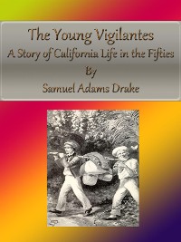 Cover The Young Vigilantes: A Story of California Life in the Fifties
