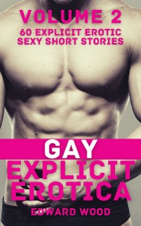 Cover Gay Explicit Erotica - Volume 2