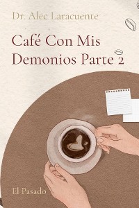 Cover Café Con Mis Demonios Parte 2