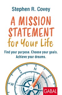 Cover A Mission Statement for Your Life