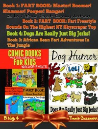 Cover Comic Books For Kids: Silly Jokes For Kids With Dog Farts + Dog Humor Books: 4 In 1 Fart Book Box Set