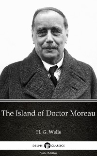 Cover The Island of Doctor Moreau by H. G. Wells (Illustrated)