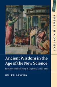 Cover Ancient Wisdom in the Age of the New Science