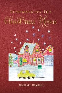 Cover Remembering the Christmas House