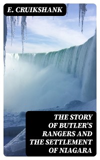 Cover The Story of Butler's Rangers and the Settlement of Niagara