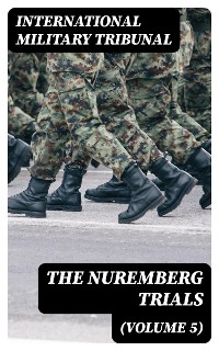 Cover The Nuremberg Trials (Volume 5)