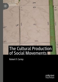 Cover The Cultural Production of Social Movements