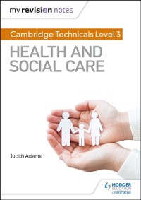 Cover My Revision Notes: Cambridge Technicals Level 3 Health and Social Care