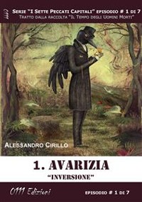 Cover Avarizia. Inversione - Serie I Sette Peccati Capitali ep. 1