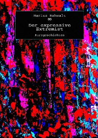 Cover Der expressive Extremist