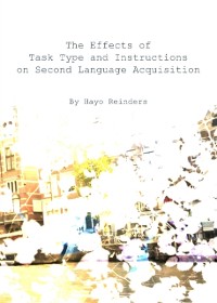 Cover Effects of Task Type and Instructions on Second Language Acquisition