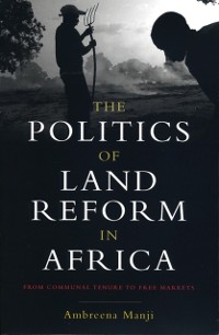 Cover Politics of Land Reform in Africa