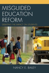 Cover Misguided Education Reform