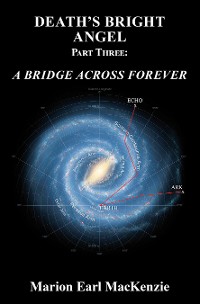 Cover Death's Bright Angel  Part Three: A Bridge Across Forever