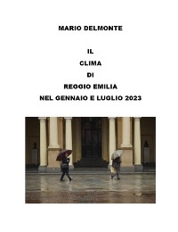 Cover Il clima di Reggio Emilia nel gennaio e luglio 2023