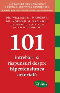Cover 101 Întrebări și răspunsuri despre hipertensiunea arterială
