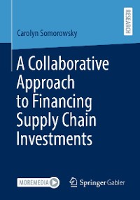 Cover A Collaborative Approach to Financing Supply Chain Investments